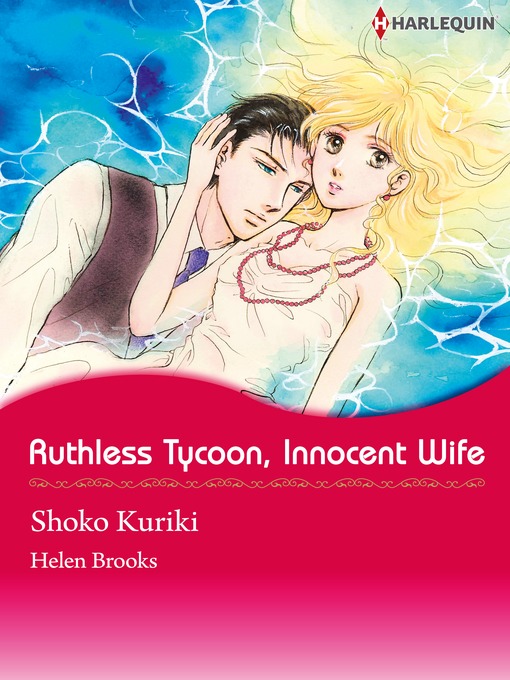 Title details for Ruthless Tycoon, Innocent Wife by Shoko Kuriki - Available